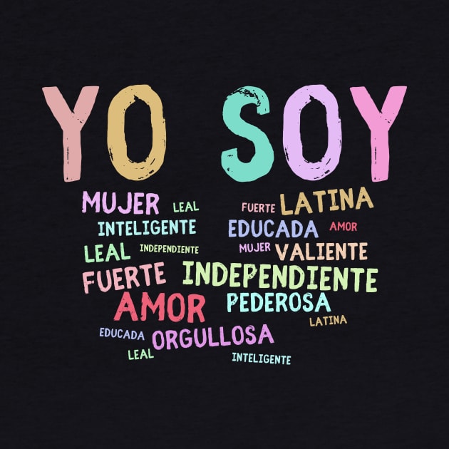 Yo Soy Shirt, Mujer Latina Shirt, Educada Magica Tee, Educated Latina, Mexican Latina Muier Independiente, Camisa De Latina by Snoe